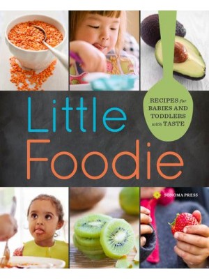 Little Foodie Recipes for Babies & Toddlers With Taste