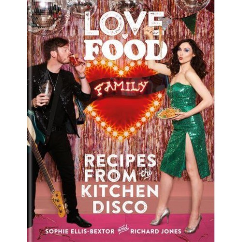 Love, Food, Family Recipes from the Kitchen Disco