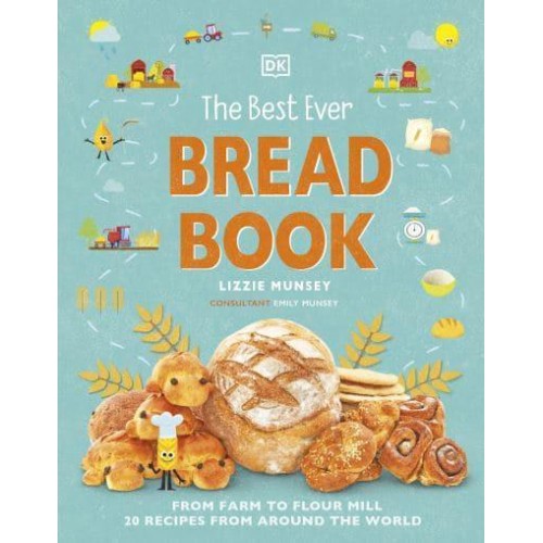 The Best Ever Bread Book - DK's Best Ever Cook Books