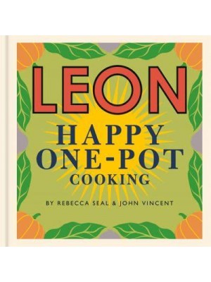 Leon - Happy One-Pot Cooking - Happy Leons