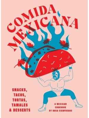 Comida Mexicana Snacks, Tacos, Tortas, Tamales & Desserts