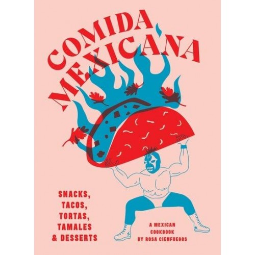 Comida Mexicana Snacks, Tacos, Tortas, Tamales & Desserts