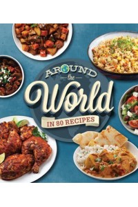 Around the World in 80 Recipes