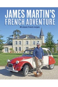 James Martin's French Adventure