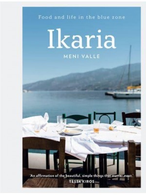 Ikaria Food and Life in the Blue Zone