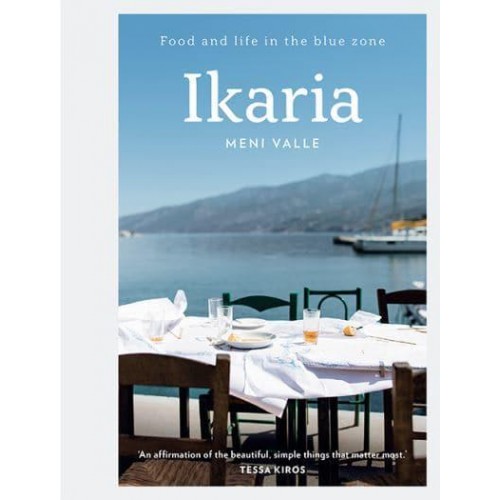 Ikaria Food and Life in the Blue Zone