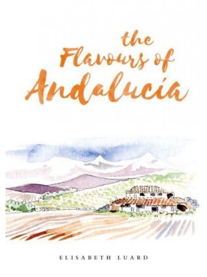 The Flavours of Andalucia