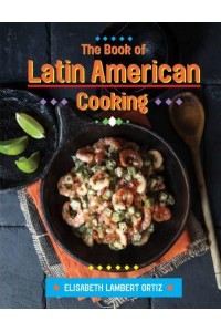 The Book of Latin American Cooking