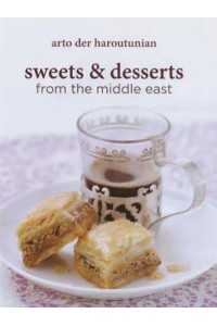 Sweets and Desserts from the Middle East