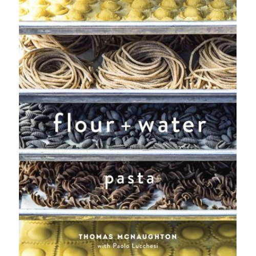 Flour + Water Pasta