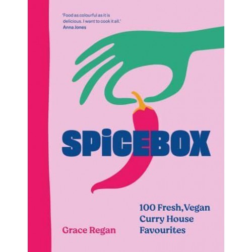 Spicebox 100 Curry House Favourites Made Vegan