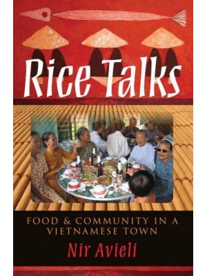 Rice Talks Food and Community in a Vietnamese Town