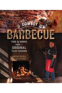 Cowboy Barbecue Fire & Smoke from the Original Texas Vaqueros