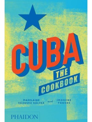 Cuba The Cookbook