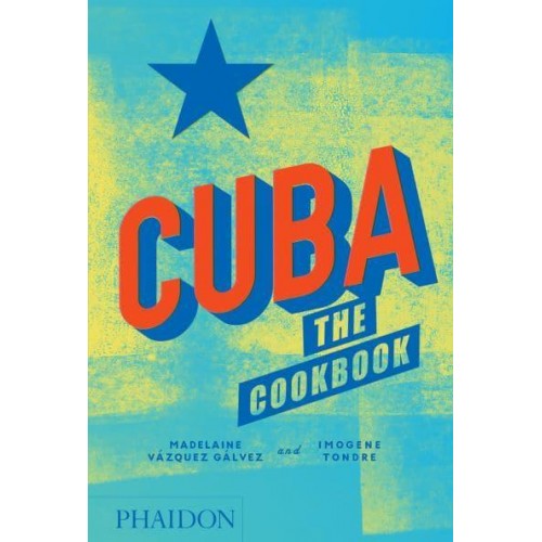 Cuba The Cookbook