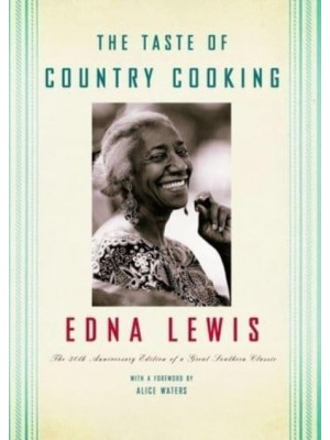 The Taste of Country Cooking The 30th Anniversary Edition of a Great Southern Classic Cookbook