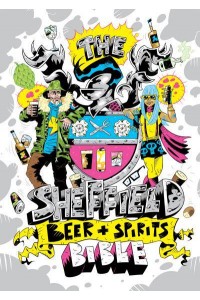 The Sheffield Beer and Spirit Bible