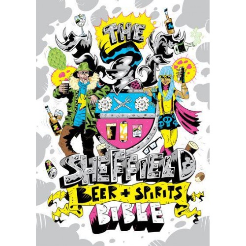 The Sheffield Beer and Spirit Bible