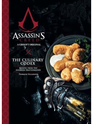 Assassin's Creed The Culinary Codex
