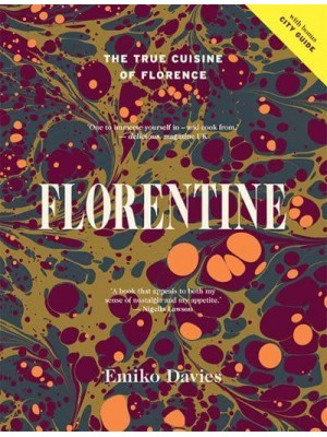 Florentine The True Cuisine of Florence