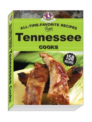 All Time Favorite Recipes from Tennessee Cooks - Regional Cooks