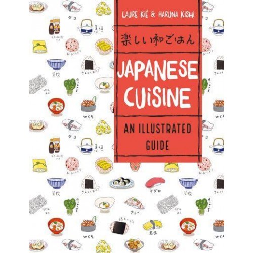 Japanese Cuisine An Illustrated Guide