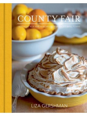 County Fair Nostalgic Blue Ribbon-Winning Recipes from America's Small Towns - The Images Publishing Group
