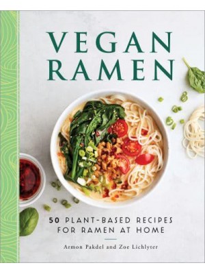 Vegan Ramen 50 Plant-Based Recipes for Ramen at Home