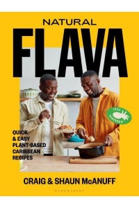 Natural Flava Quick & Easy Plant-Based Caribbean Recipes