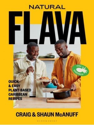 Natural Flava Quick & Easy Plant-Based Caribbean Recipes