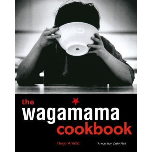 The Wagamama Cookbook - Wagamama Titles