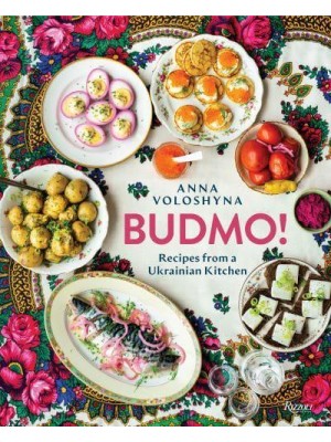 Budmo! Recipes from a Ukrainian Kitchen