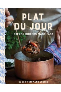 Plat Du Jour French Dinners Made Easy