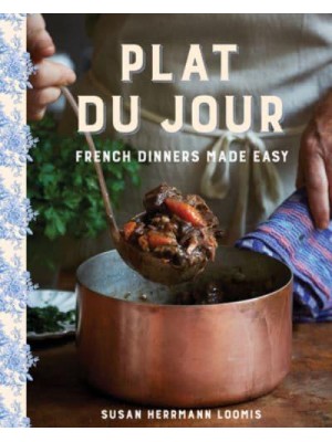 Plat Du Jour French Dinners Made Easy