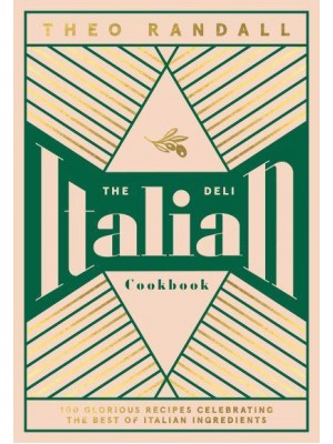The Italian Deli Cookbook