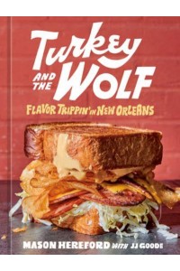 Turkey and the Wolf Flavor Tripping in New Orleans