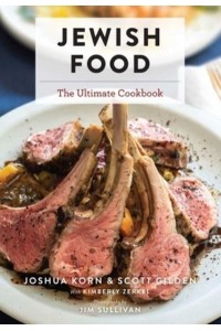 Jewish Food The Ultimate Cookbook