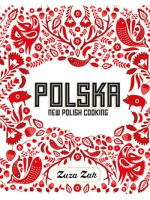 Polska New Polish Cooking