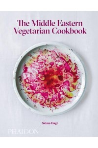 The Middle Eastern Vegetarian Cookbook