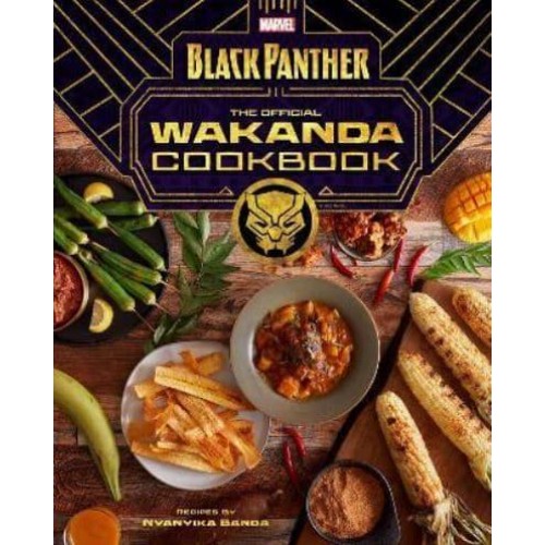 The Official Wakanda Cookbook