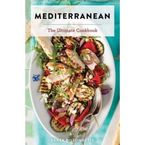 Mediterranean The Ultimate Cookbook - Ultimate