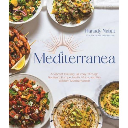 Mediterranea A Vibrant Culinary Journey Through Southern Europe, North Africa, and the Eastern Mediterranean