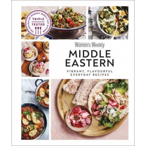 Australian Women's Weekly Middle Eastern Vibrant, Flavourful Everyday Recipes