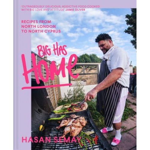 Big Has Home Recipes from North London to North Cyprus