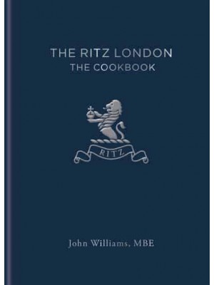The Ritz London The Cookbook