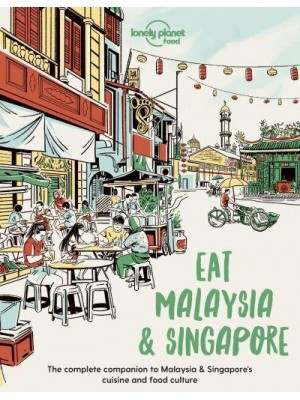 Eat Malaysia and Singapore - Lonely Planet Food