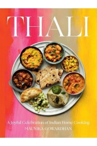 Thali A Joyful Celebration of Indian Home Cooking