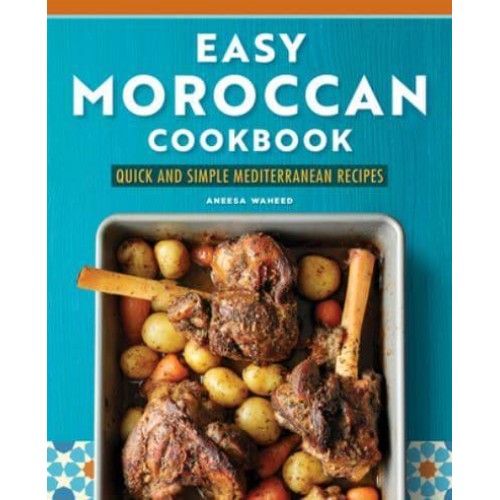 Easy Moroccan Cookbook Quick and Simple Mediterranean Recipes