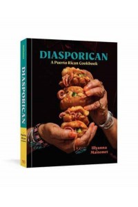 Diasporican A Puerto Rican Cookbook