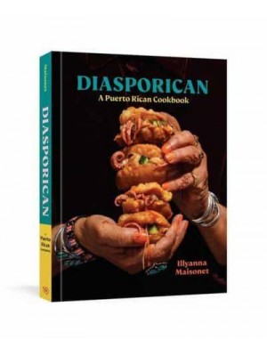 Diasporican A Puerto Rican Cookbook